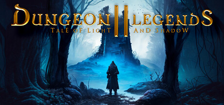 学习版 | 地牢传说2：光与影的传说 Dungeon Legends 2: Tale of Light and Shadow v1.08_26.01.24 -FitGirl（官中）-飞星免费游戏仓库