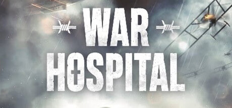 学习版 | 战地医院 War Hospital v20240403-P2P -飞星（官中）-飞星免费游戏仓库